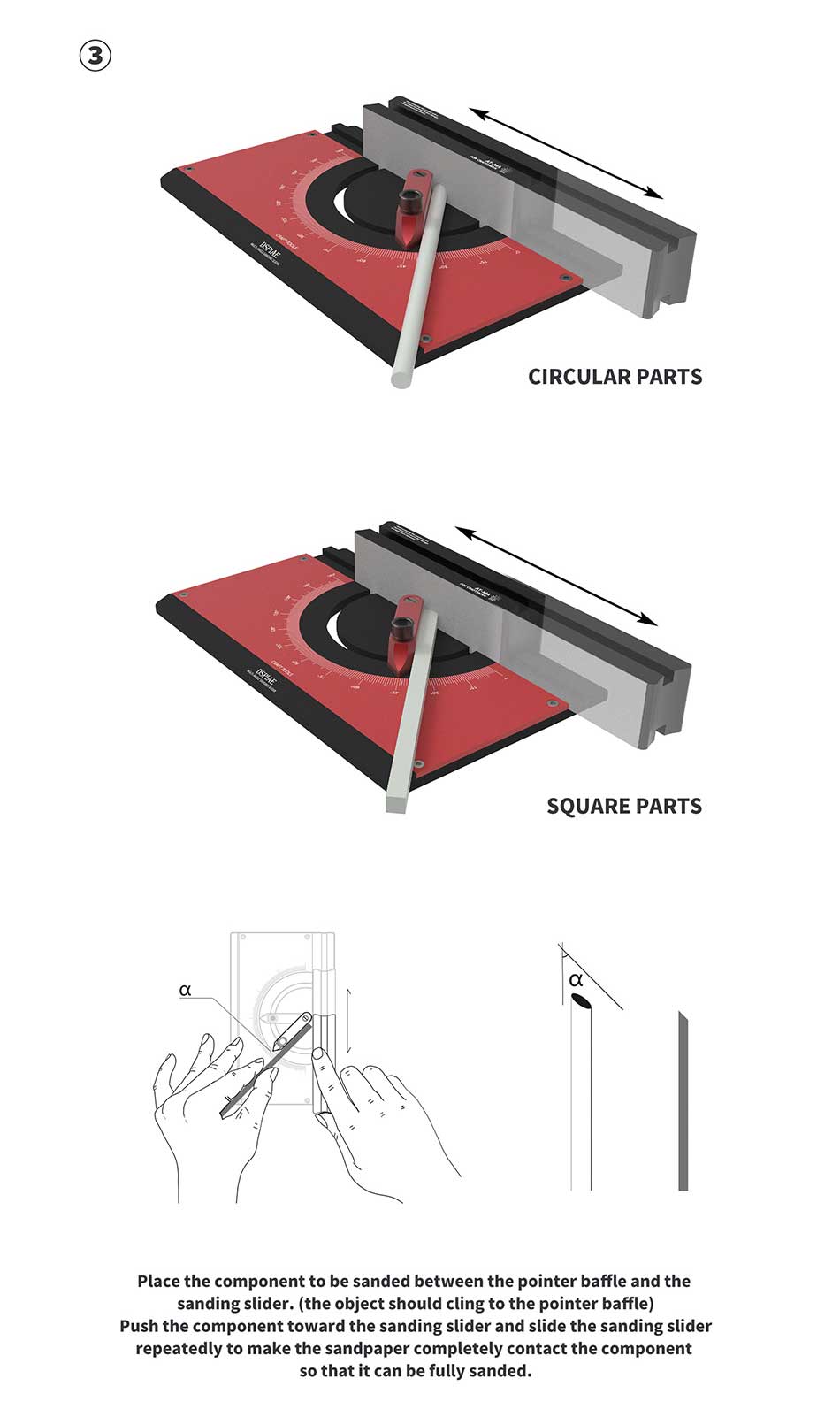 DSPIAE AT-MA instructions 3: hold a round or square part against the baffle and slide the sanding block along the rail